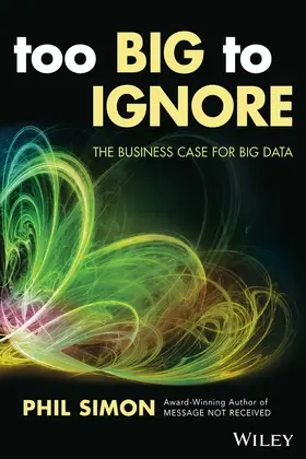 Simon | Too Big to Ignore | Buch | 978-1-119-21784-8 | sack.de