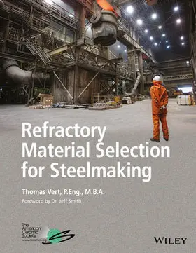 Vert |  Refractory Material Selection for Steelmaking | Buch |  Sack Fachmedien