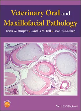 Murphy / Bell / Soukup |  Veterinary Oral and Maxillofacial Pathology | Buch |  Sack Fachmedien