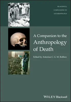 Robben | A Companion to the Anthropology of Death | Buch | 978-1-119-22229-3 | sack.de