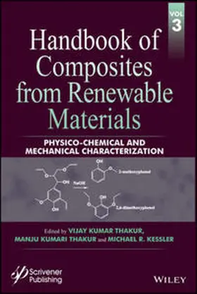 Thakur / Kessler |  Handbook of Composites from Renewable Materials, Volume 3, Physico-Chemical and Mechanical Characterization | eBook | Sack Fachmedien
