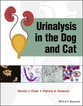 Chew / Schenck |  Urinalysis in the Dog and Cat | Buch |  Sack Fachmedien