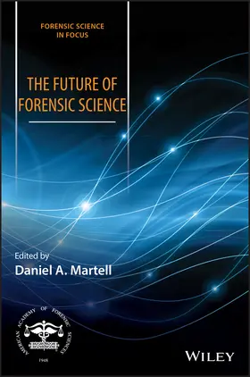Martell / Ubelaker |  The Future of Forensic Science | Buch |  Sack Fachmedien