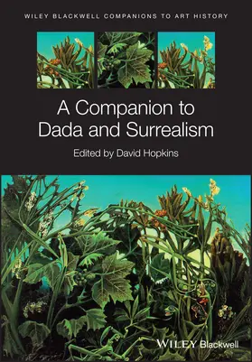 Hopkins | A Companion to Dada and Surrealism | Buch | 978-1-119-23822-5 | sack.de