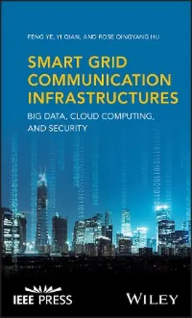 Ye / Qian / Hu |  Smart Grid Communication Infrastructures | eBook | Sack Fachmedien