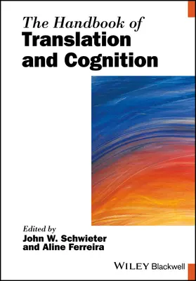 Schwieter / Wei / Ferreira |  The Handbook of Translation and Cognition | Buch |  Sack Fachmedien