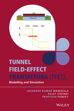 Mamidala / Vishnoi / Pandey |  Tunnel Field-Effect Transistors (Tfet) | Buch |  Sack Fachmedien