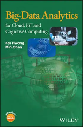 Hwang / Chen |  Big-Data Analytics for Cloud, IoT and Cognitive Computing | eBook | Sack Fachmedien