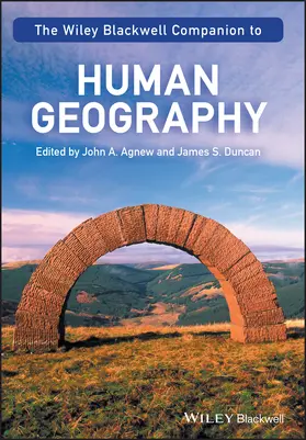 Agnew / Duncan | The Wiley-Blackwell Companion to Human Geography | Buch | 978-1-119-25043-2 | sack.de
