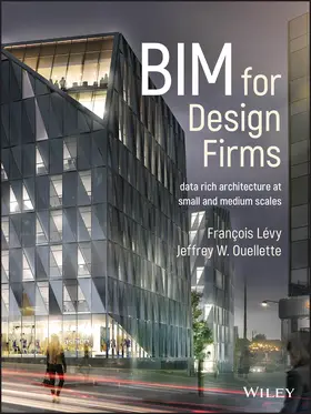Lévy / Ouellette | Bim for Design Firms | Buch | 978-1-119-25280-1 | www2.sack.de
