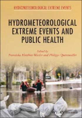 Matthies-Wiesler / Quevauviller |  Hydrometeorological Extreme Events and Public Health | eBook | Sack Fachmedien