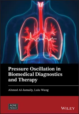 Al-Jumaily / Wang | Pressure Oscillation in Biomedical Diagnostics and Therapy | Buch | 978-1-119-26584-9 | sack.de
