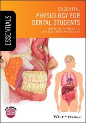 Ali / Prabhakar |  Essential Physiology for Dental Students | eBook | Sack Fachmedien