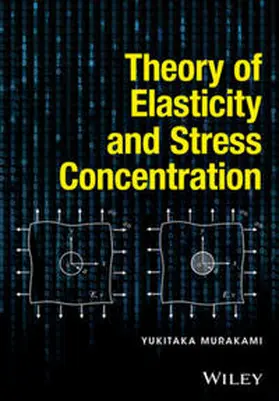 Murakami | Theory of Elasticity and Stress Concentration | E-Book | sack.de