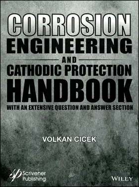 Cicek |  Corrosion Engineering and Cathodic Protection Handbook | Buch |  Sack Fachmedien