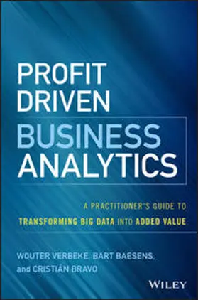 Verbeke / Baesens / Bravo |  Profit Driven Business Analytics | eBook | Sack Fachmedien