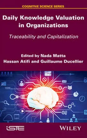 Matta / Atifi / Ducellier |  Daily Knowledge Valuation in Organizations | eBook | Sack Fachmedien