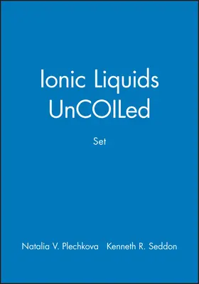 Plechkova / Seddon |  Ionic Liquids Uncoiled, Set | Buch |  Sack Fachmedien