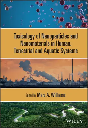 Williams |  Toxicology of Nanoparticles and Nanomaterials in Human, Terrestrial and Aquatic Systems | Buch |  Sack Fachmedien