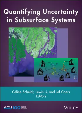 Scheidt / Li / Caers | Quantifying Uncertainty in Subsurface Systems | Buch | 978-1-119-32583-3 | sack.de