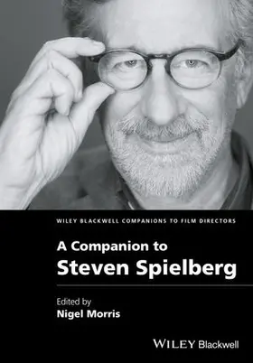 Morris | A Companion to Steven Spielberg | Buch | 978-1-119-32784-4 | sack.de
