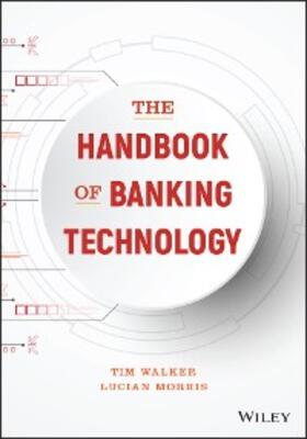 Walker / Morris |  The Handbook of Banking Technology | eBook | Sack Fachmedien