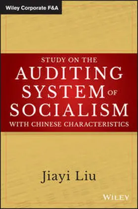 Liu |  Study on the Auditing System of Socialism with Chinese Characteristics | eBook | Sack Fachmedien