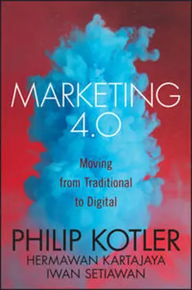 Kotler / Kartajaya / Setiawan |  Marketing 4.0 | eBook | Sack Fachmedien