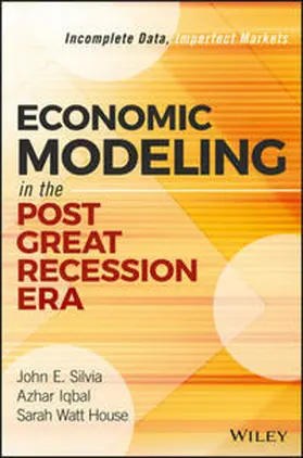 Silvia / Iqbal / House |  Economic Modeling in the Post Great Recession Era | eBook | Sack Fachmedien