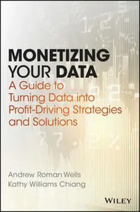 Wells / Chiang | Monetizing Your Data | E-Book | www2.sack.de