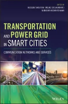 Mouftah / Erol-Kantarci / Rehmani |  Transportation and Power Grid in Smart Cities | eBook | Sack Fachmedien