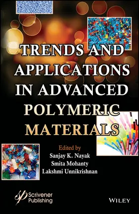 Nayak / Mohanty / Unnikrishnan |  Trends and Applications in Advanced Polymeric Materials | Buch |  Sack Fachmedien