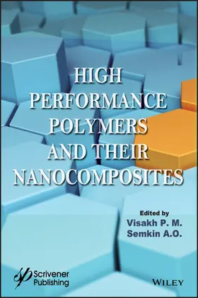 P. M. / O. |  High Performance Polymers and Their Nanocomposites | Buch |  Sack Fachmedien