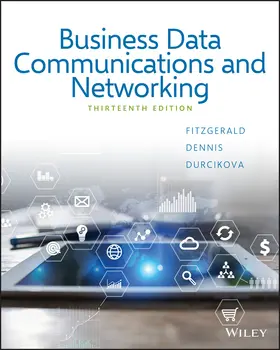 FitzGerald / Dennis / Durcikova |  Business Data Communications and Networking | Buch |  Sack Fachmedien