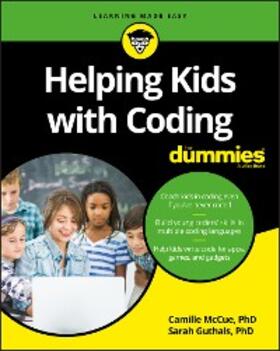 Mccue / Guthals |  Helping Kids with Coding For Dummies | eBook | Sack Fachmedien