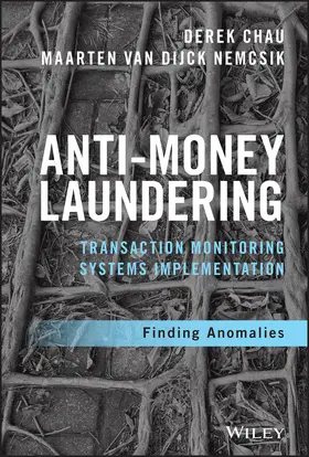 Chau / Nemcsik | Anti-Money Laundering Transaction Monitoring Systems Implementation | Buch | 978-1-119-38180-8 | sack.de