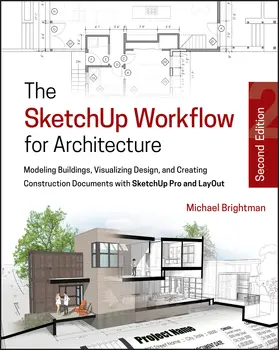 Brightman |  The Sketchup Workflow for Architecture | Buch |  Sack Fachmedien
