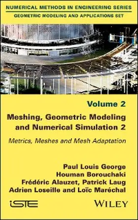 George / Borouchaki / Alauzet |  Meshing, Geometric Modeling and Numerical Simulation, Volume 2 | eBook | Sack Fachmedien