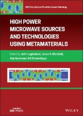 Luginsland / Marshall / Nachman |  High Power Microwave Sources and Technologies Using Metamaterials | eBook | Sack Fachmedien