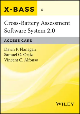 Flanagan / Ortiz / Alfonso |  Cross-Battery Assessment Software System 2.0 (X-Bass 2.0) Access Card | Sonstiges |  Sack Fachmedien