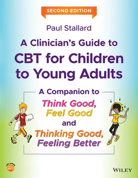 Stallard | A Clinician's Guide to CBT for Children to Young Adults | Buch | 978-1-119-39631-4 | sack.de
