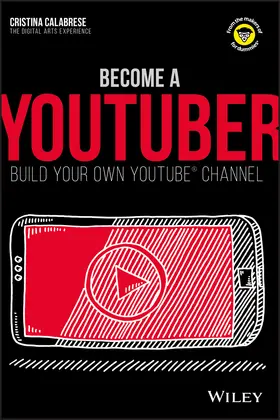 Calabrese | Become a Youtuber | Buch | 978-1-119-40420-0 | www2.sack.de