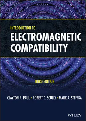 Paul / Steffka / Scully | Introduction to Electromagnetic Compatibility | Buch | 978-1-119-40434-7 | sack.de