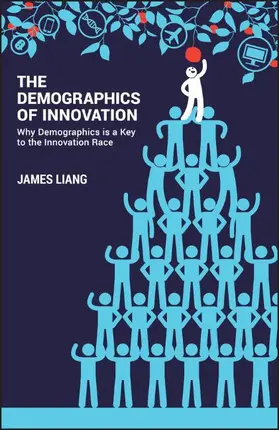Liang |  The Demographics of Innovation | Buch |  Sack Fachmedien