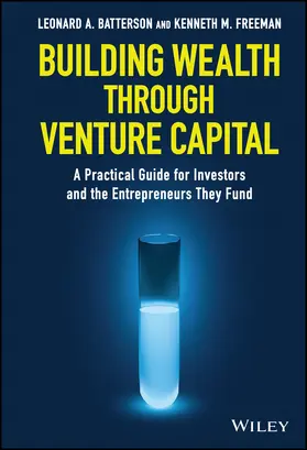 Batterson / Freeman |  Building Wealth Through Venture Capital | Buch |  Sack Fachmedien