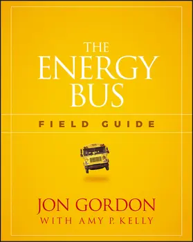 Gordon |  The Energy Bus Field Guide | Buch |  Sack Fachmedien