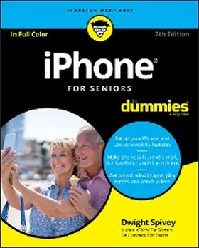 Spivey |  iPhone For Seniors For Dummies | eBook | Sack Fachmedien