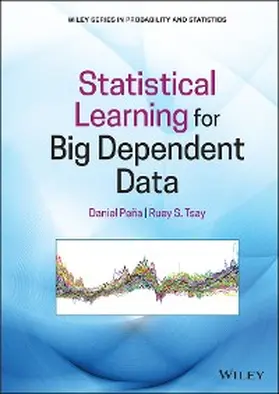 Peña / Tsay |  Statistical Learning for Big Dependent Data | eBook | Sack Fachmedien