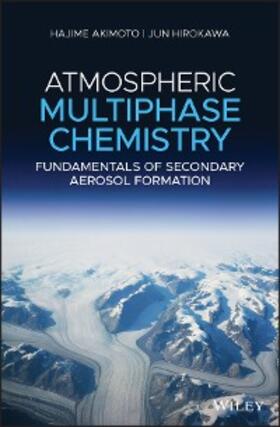 Akimoto / Hirokawa |  Atmospheric Multiphase Chemistry | eBook | Sack Fachmedien