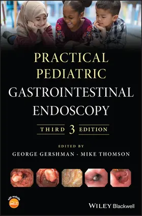 Gershman / Thomson |  Practical Pediatric Gastrointestinal Endoscopy | Buch |  Sack Fachmedien